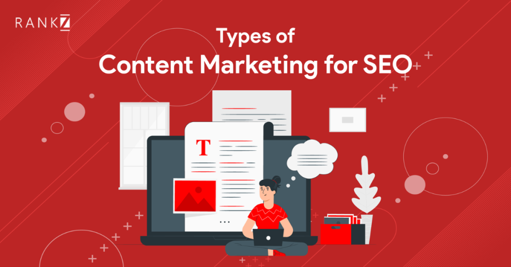 Types Of Content Marketing For Seo Rankz Rankz Blog