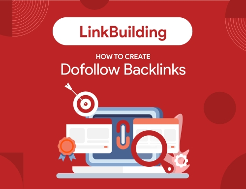  Link Building: How to Create Dofollow Backlinks