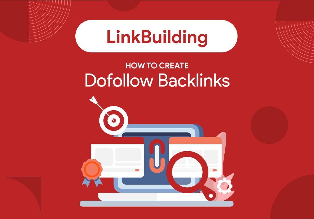  Link Building: How to Create Dofollow Backlinks