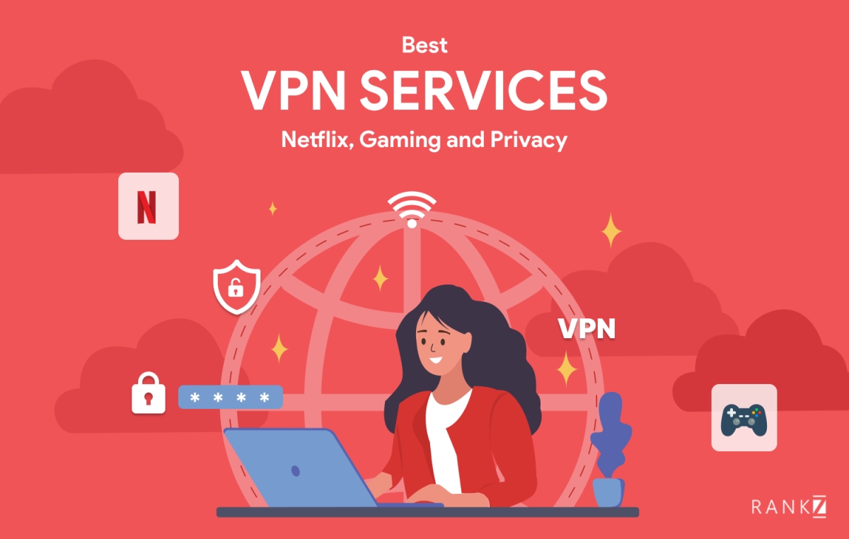 Best Vpn Services Top Vpn For Netflix Gaming And Privacy Rankz Blog