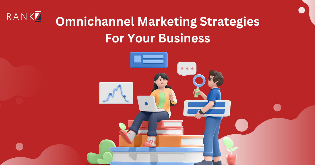 Omnichannel Marketing Strategies For Your Business