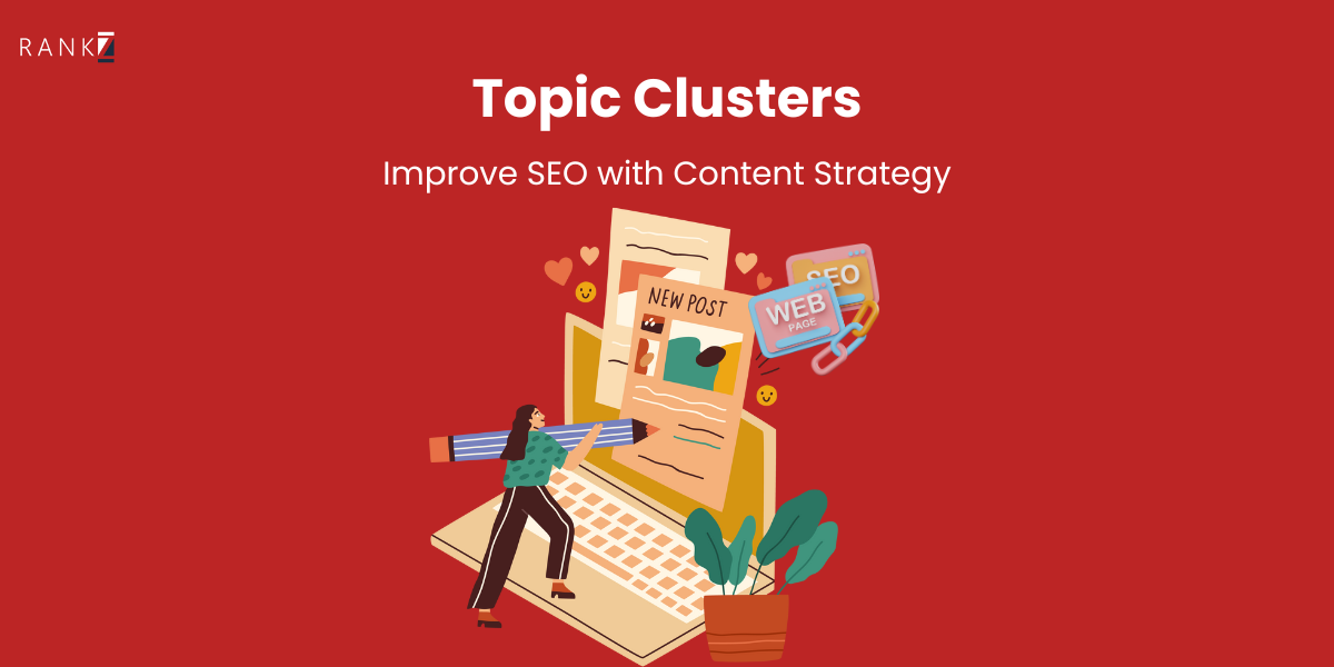 Topic Clusters: Improve SEO with Content Strategy