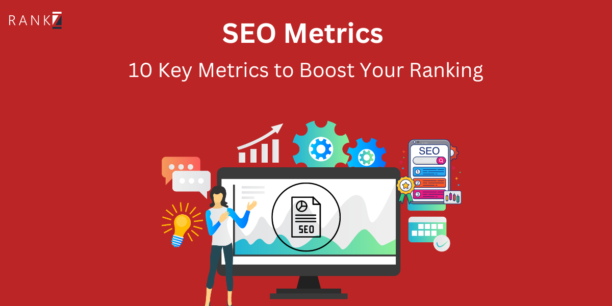 SEO Metrics: 10 Key Metrics to Boost Your Ranking