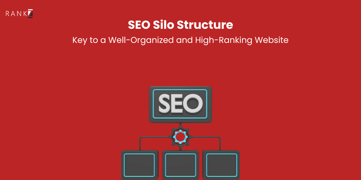 SEO Silo Structure: Key to a Well-Organized and High-Ranking Website