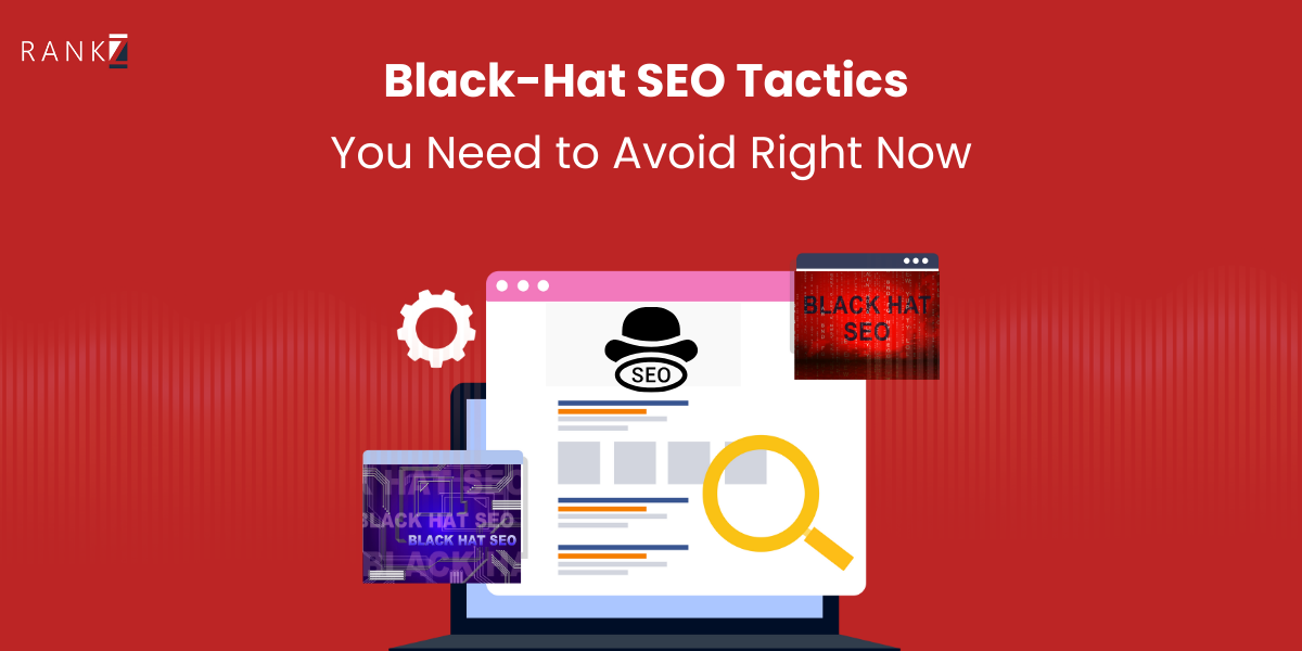 Black-Hat SEO Tactics You Need to Avoid Right Now