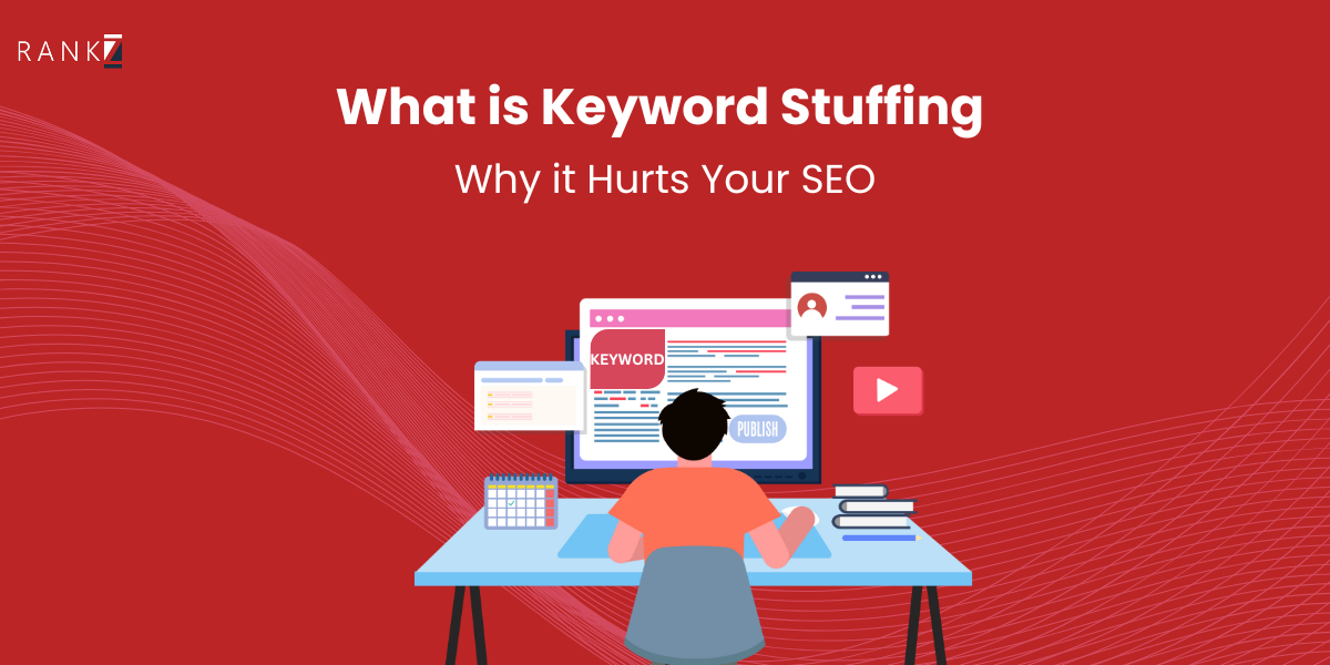 What is Keyword Stuffing & Why it Hurts Your SEO