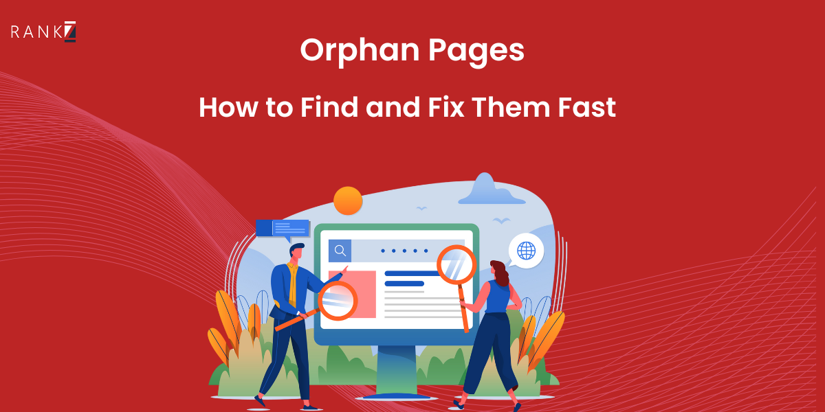 Orphan Pages: How to Find and Fix Them Fast