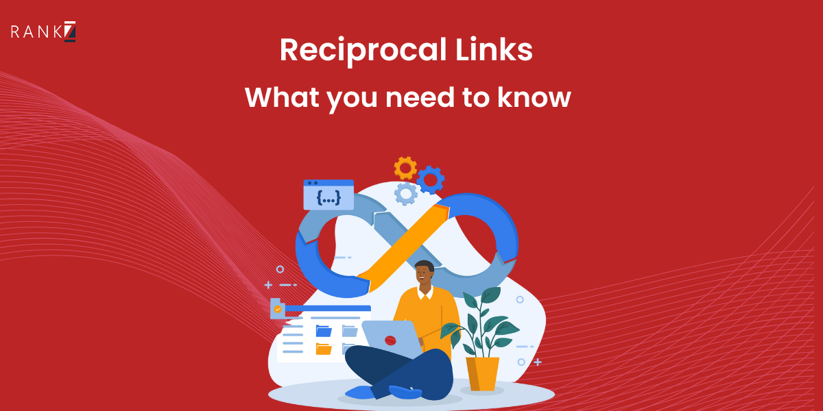 Reciprocal Links: What You Need to Know Now